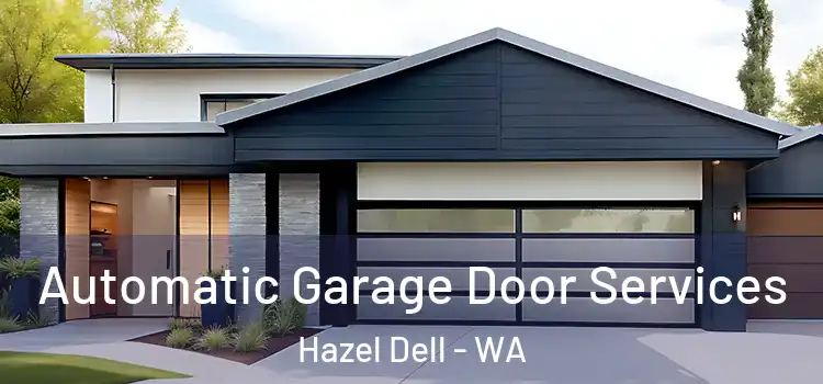  Automatic Garage Door Services Hazel Dell - WA