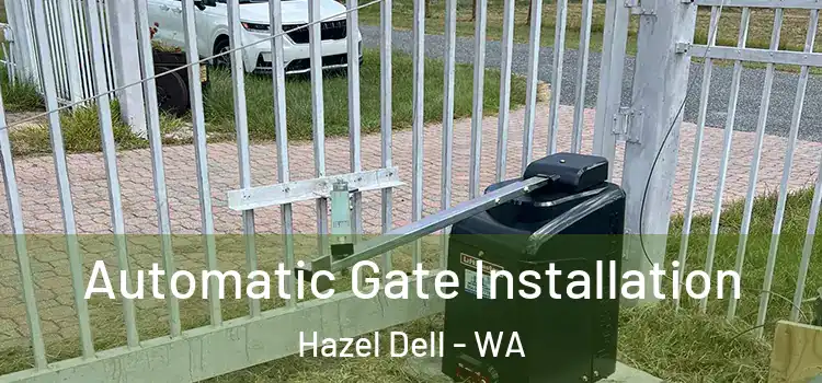  Automatic Gate Installation Hazel Dell - WA