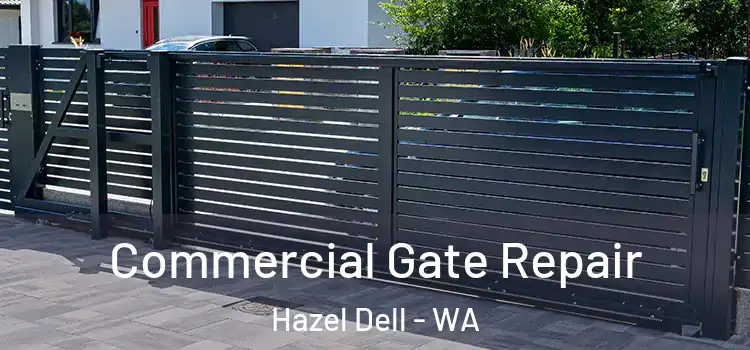 Commercial Gate Repair Hazel Dell - WA