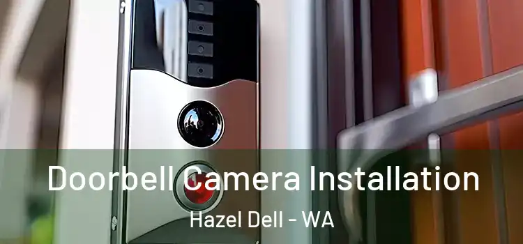  Doorbell Camera Installation Hazel Dell - WA