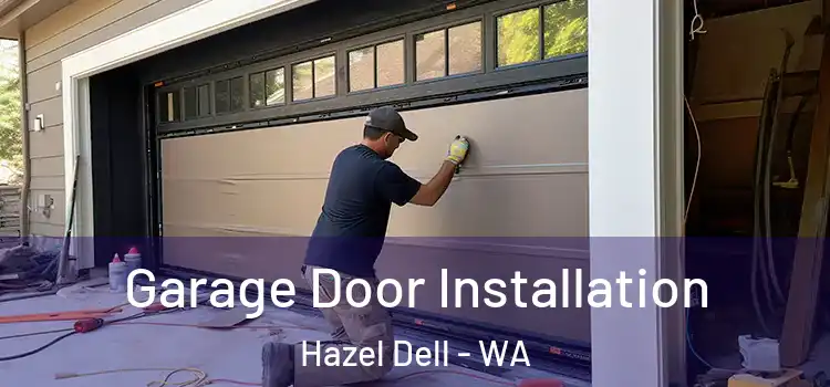  Garage Door Installation Hazel Dell - WA