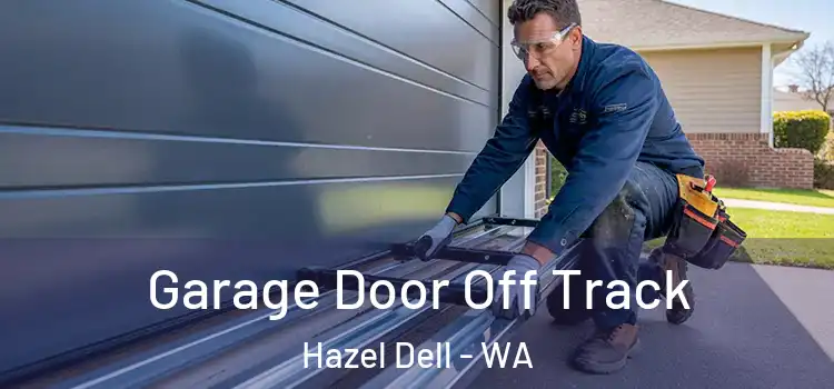  Garage Door Off Track Hazel Dell - WA