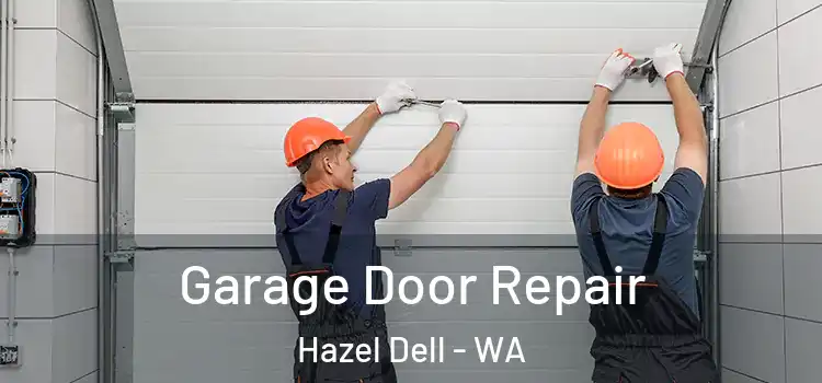  Garage Door Repair Hazel Dell - WA