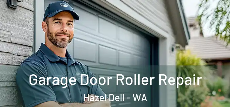  Garage Door Roller Repair Hazel Dell - WA