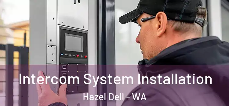  Intercom System Installation Hazel Dell - WA