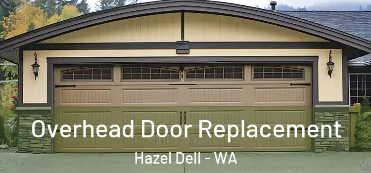  Overhead Door Replacement Hazel Dell - WA